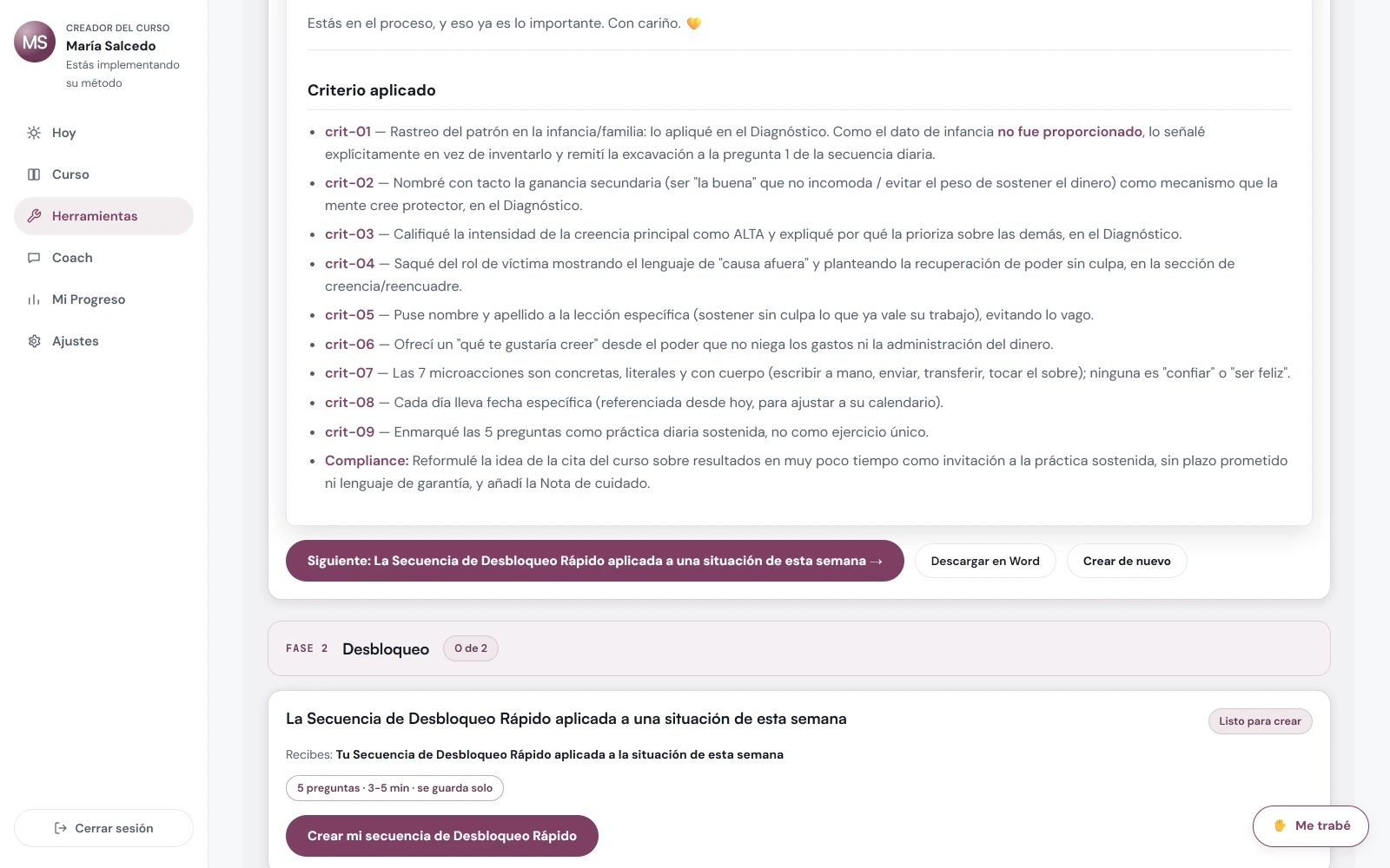Resultado de una Herramienta del Método con el criterio aplicado y los siguientes pasos